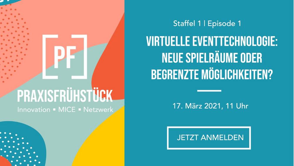 Praxisfrühstück Episode 1: Virtuelle Eventtechnologie: Neue Spielräume oder begrenzte Möglichkeiten? (Webinar | Online)