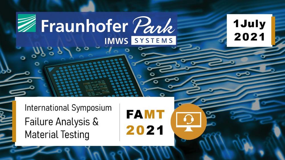 International Symposium on Failure Analysis and Material Testing – FAMT 2021 (Konferenz | Online)