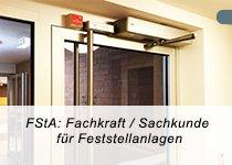 FstA: Fachkraft/Sachkunde, Feststellanlagen DIN 14677 (Schulung | Berlin)