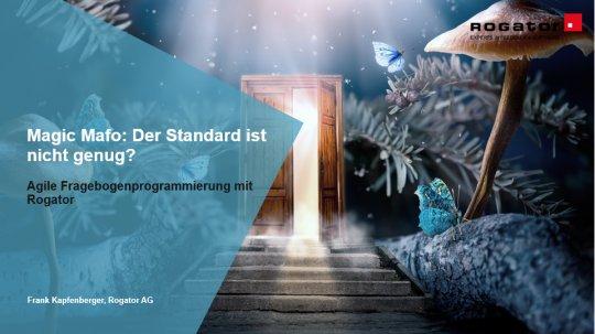 Magic Mafo: Der Standard ist nicht genug? Agile Fragebogenprogrammierung mit Rogator (Seminar | Online)