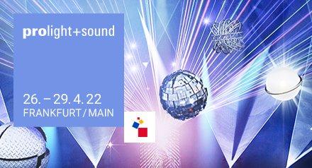 Prolight & Sound 2022 (Messe | Frankfurt am Main)