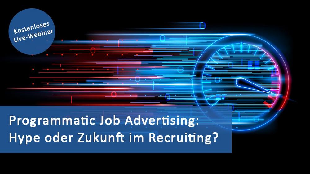 Kostenlose Webinar Programmatic Job Advertising (Webinar | Online)