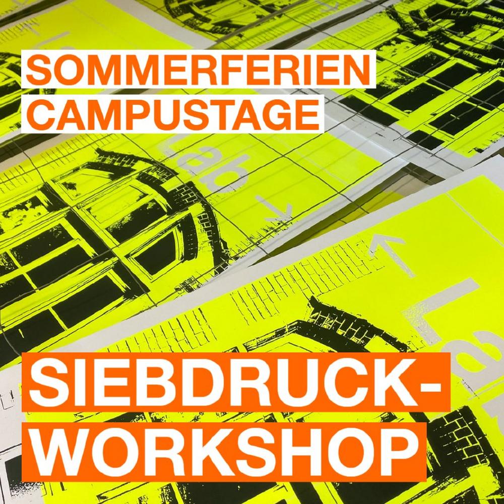 Campustage: Siebdruck-Workshop: Kollektive Grafik-Poster (Workshop | Stuttgart)