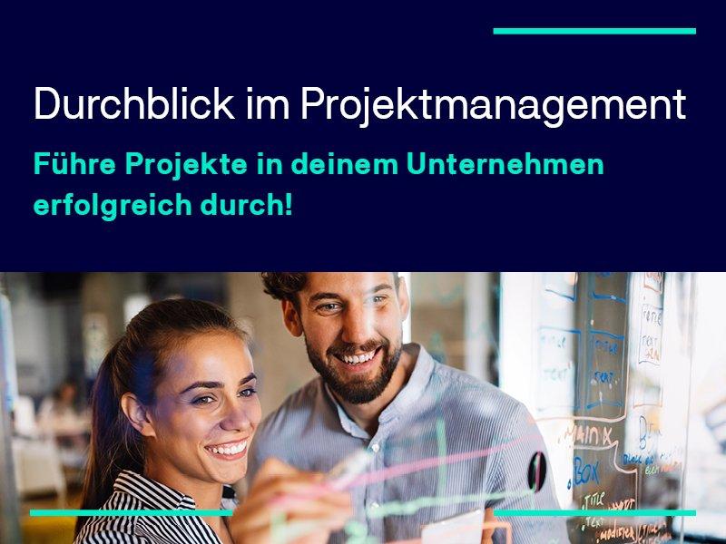 Webinar: Projektmanagement für die Praxis – Projekterfolg aktiv gestalten (Webinar | Online)