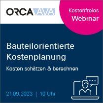 Bauteilorientierte Kostenplanung Teil 1 – Kosten schätzen & berechnen mit ORCA AVA (Webinar | Online)