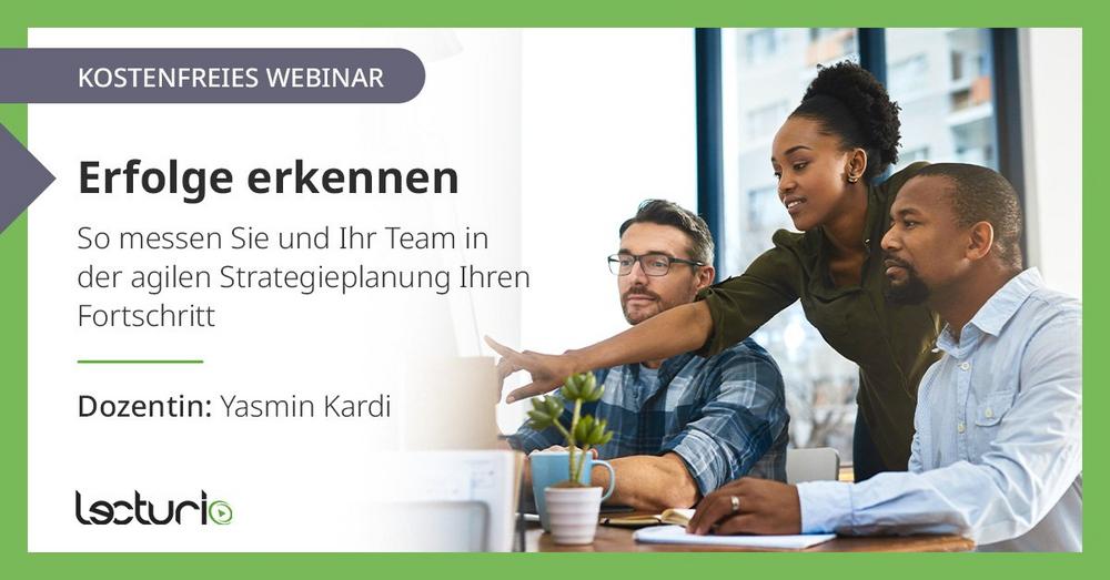 Erfolge erkennen: So messen Sie und Ihr Team in der agilen Strategieplanung Ihren Fortschritt (Webinar | Online)