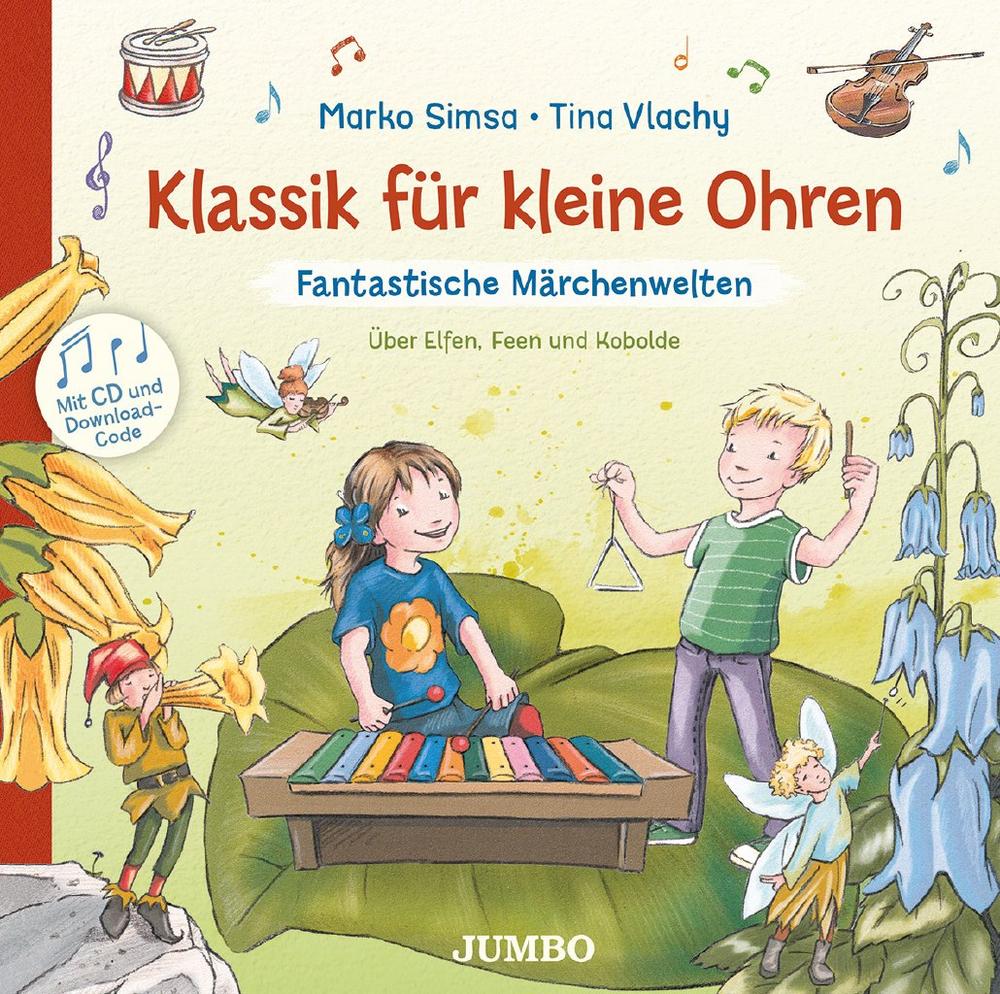 Mitmachlesung: „Klassik für kleine Ohren. Fantastische Märchenwelten“ mit Marko Simsa – BuchWien (Unterhaltung / Freizeit | Wien)
