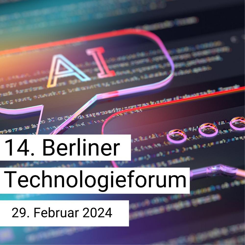 14. Berliner Technologieforum (Kongress | Berlin)