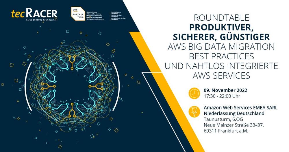 Roundtable: AWS Big Data Migration Best Practices und nahtlos integrierte AWS Services (Sonstiges | Frankfurt am Main)