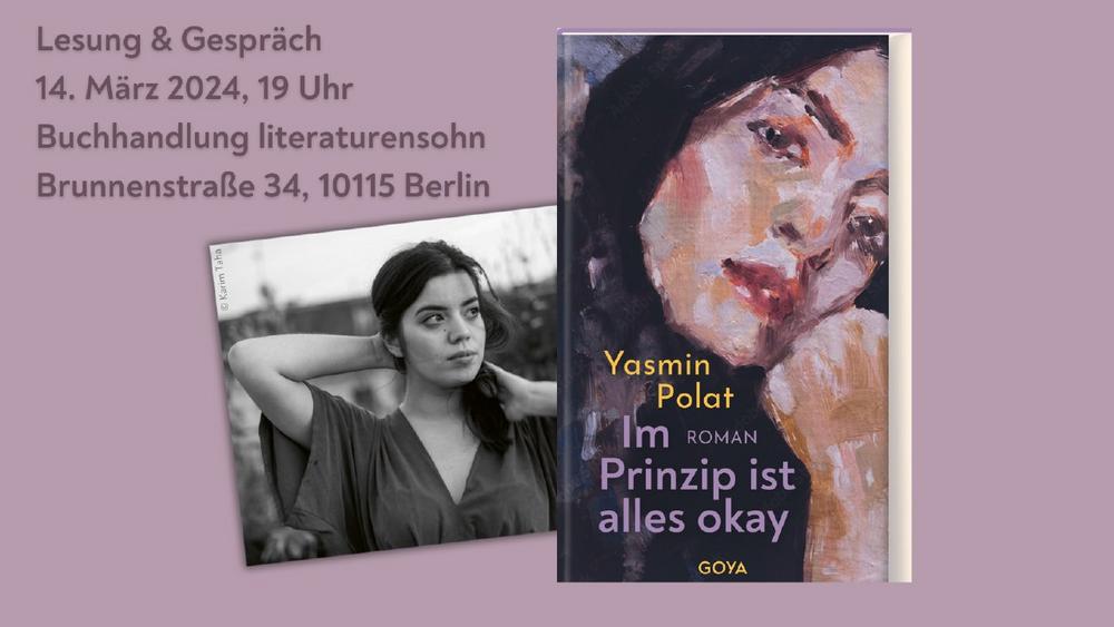 Yasmin Polat liest aus „Im Prinzip ist alles okay“ (GOYA) (Unterhaltung / Freizeit | Berlin)