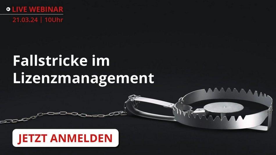 Fallstricke im Lizenzmanagement (Webinar | Online)