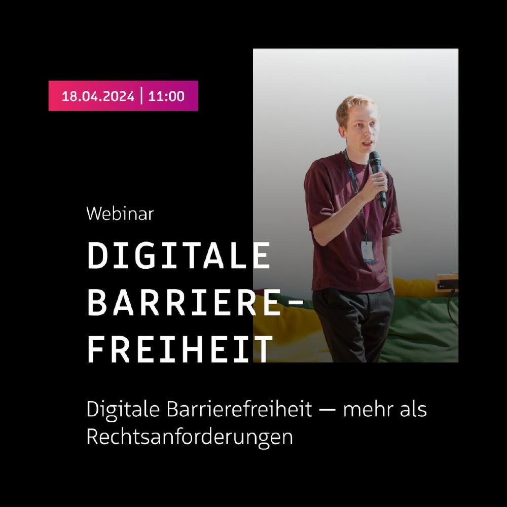 Digitale Barrierefreiheit – mehr als Rechtsanforderungen (Webinar | Online)