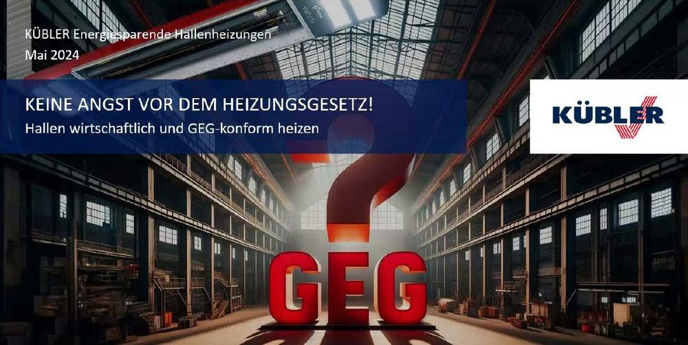 „Keine Angst vor dem Heizungsgesetz! Hallen wirtschaftlich und GEG-konform heizen“ (Seminar | Online)