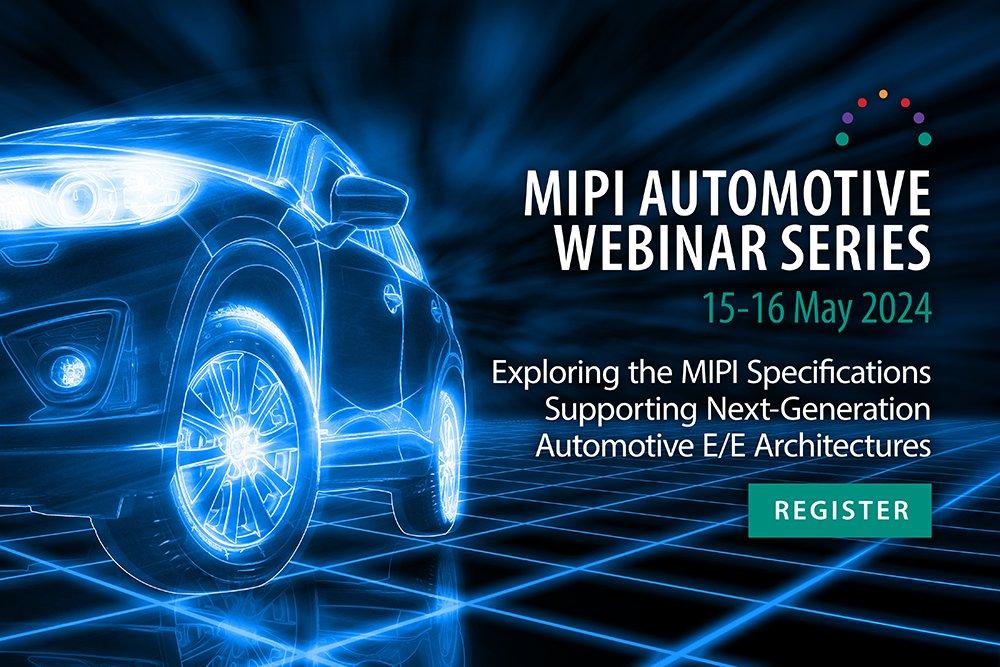 MIPI Automotive Webinar Reihe 2024 (Webinar | Online)