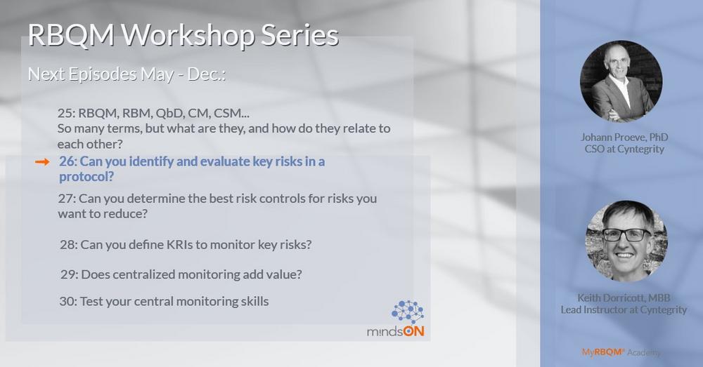 mindsON RBQM Workshop | Episode 26: Can you identify and evaluate key risks in a protocol? (Webinar | Online)