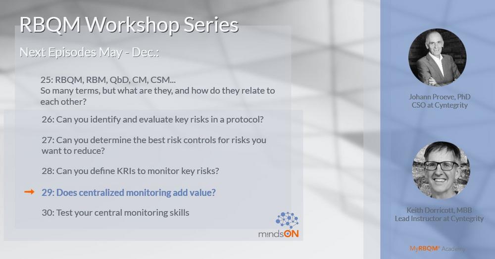 mindsON RBQM Workshop | Episode 29: Does Centralized Monitoring add value? (Webinar | Online)