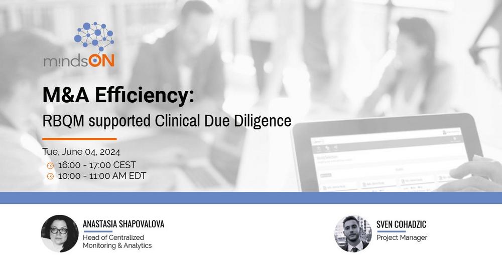 mindsON RBQM | Special Edition – M&A Efficiency: RBQM supported Clinical Due Diligence (Webinar | Online)