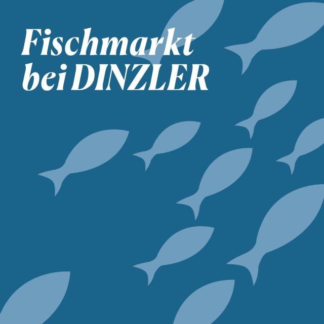 DINZLER Fischmarkt (Sonstiges | Irschenberg)