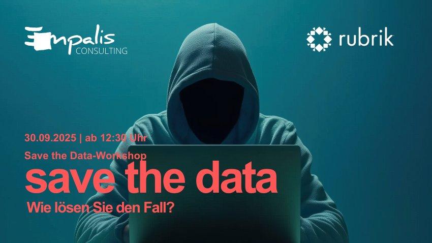 Save the Data-Workshop mit Rubrik und Empalis: IT-Krimi mit Dinner am 30. September 2025 (Workshop | Ludwigsburg)
