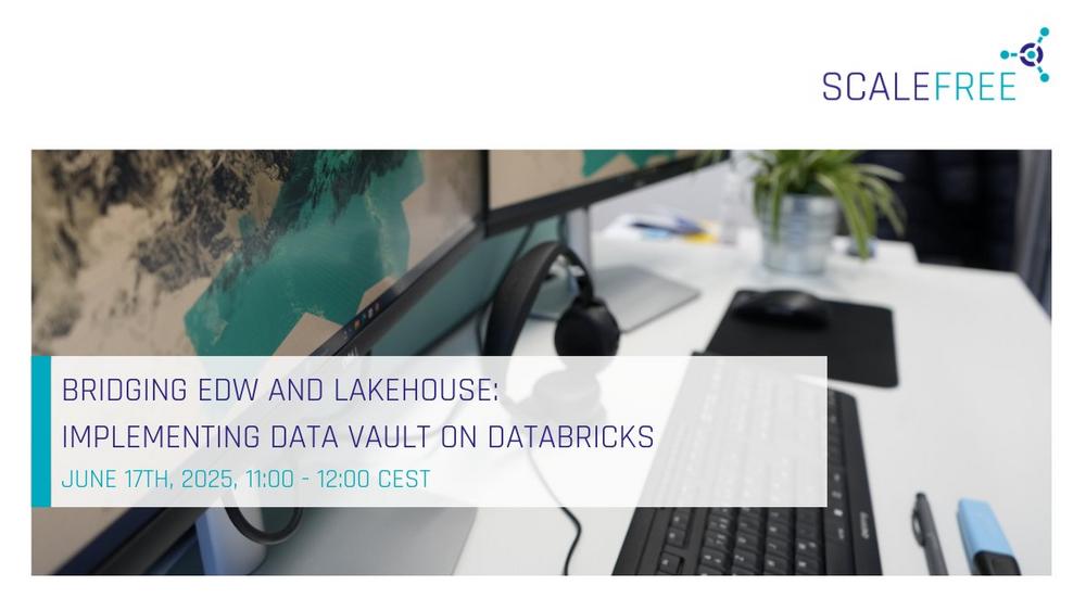 Bridging EDW and Lakehouse: Implementing Data Vault on Databricks (Webinar | Online)
