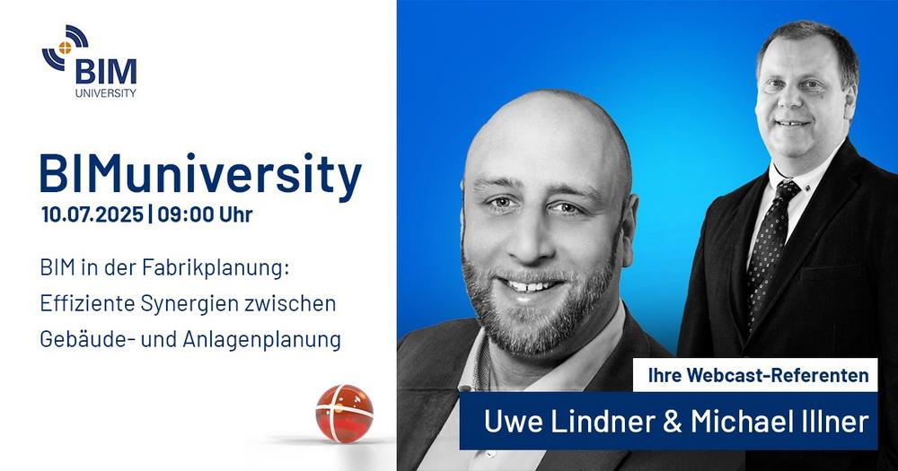 BIMuniversity: BIM in der Fabrikplanung – effiziente Synergien zwischen Gebäude- und Anlagenplanung (Webinar | Online)