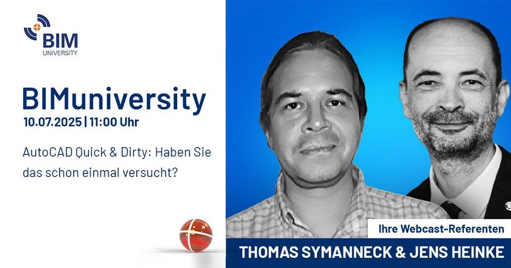 BIMuniversity: AutoCAD Quick & Dirty – haben Sie das schon einmal versucht? (Webinar | Online)