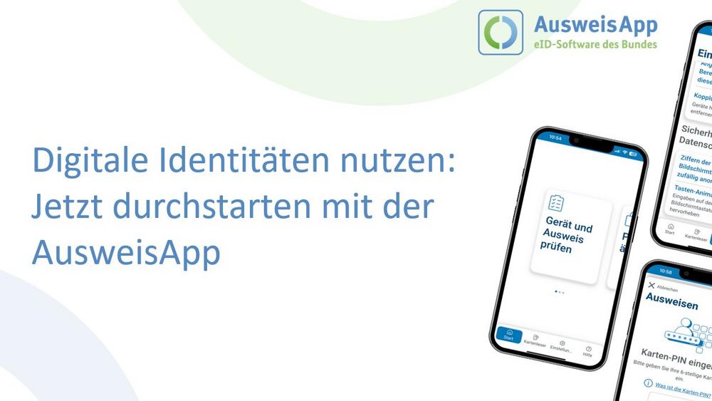 Digitale Identitäten nutzen: Jetzt durchstarten mit der AusweisApp (Webinar | Online)