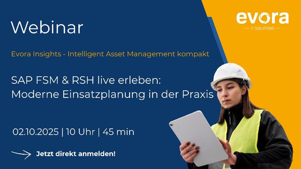 Live-Webinar: SAP FSM & RSH live erleben: Moderne Einsatzplanung in der Praxis (Webinar | Online)
