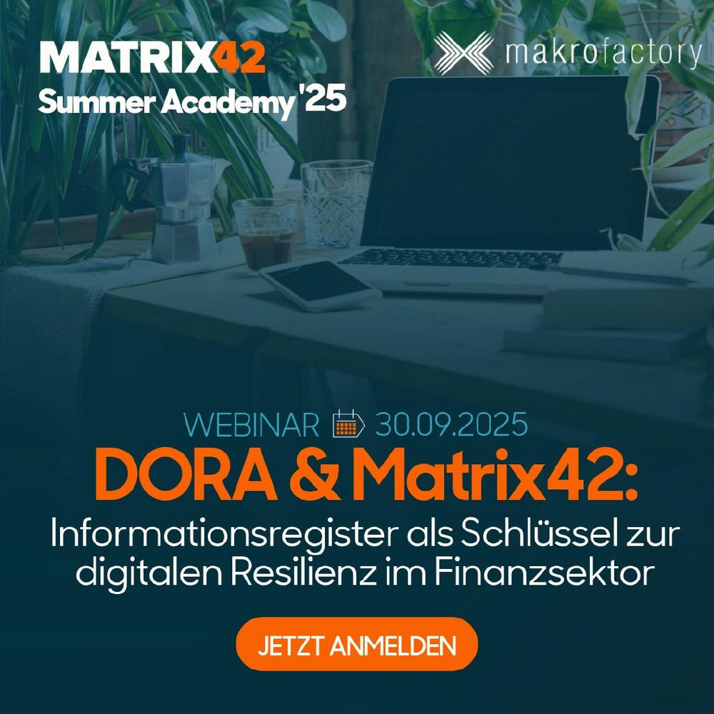 DORA & Matrix42: Informationsregister als Schlüssel zur digitalen Resilienz im Finanzsektor (Webinar | Online)