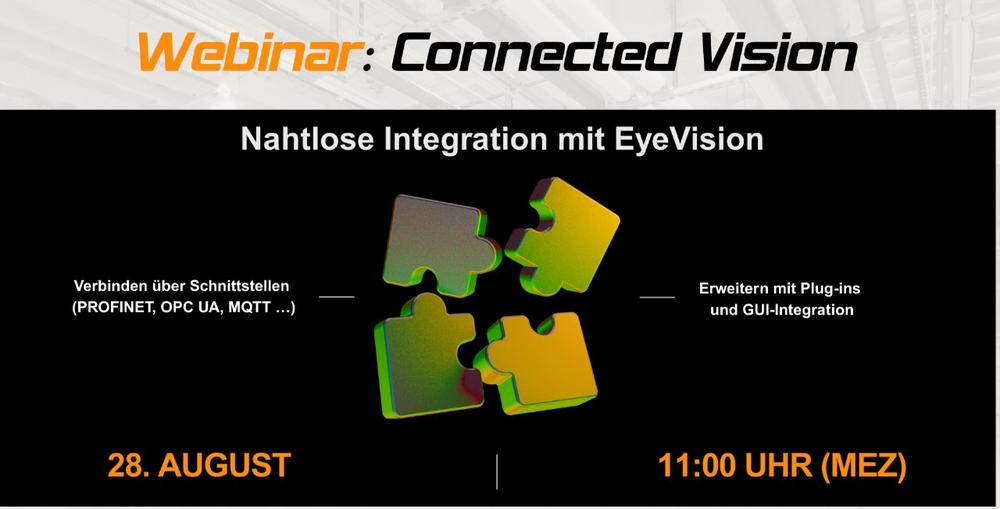 Connected Vision – Erweitern & Integrieren mit EyeVision (Webinar | Online)