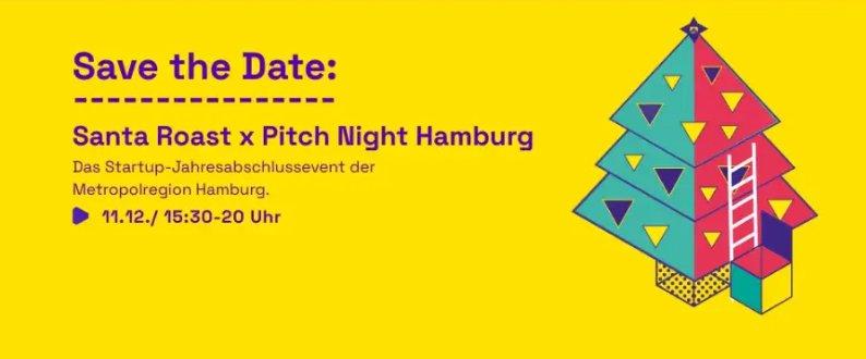 SANTA ROAST x Pitch Night Hamburg (Konferenz | Hamburg)