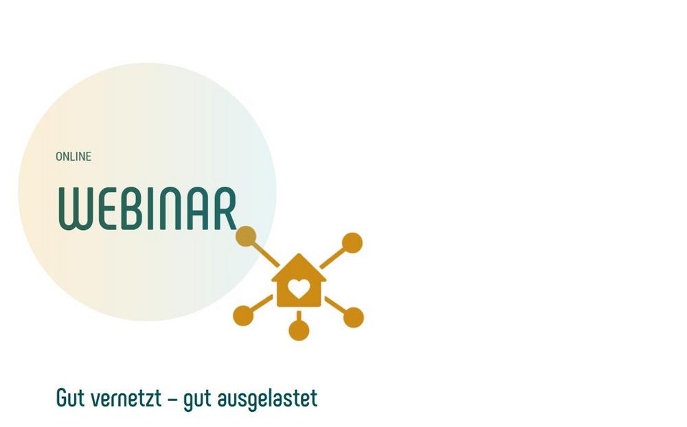 Gut vernetzt. Gut ausgelastet. (Webinar | Online)