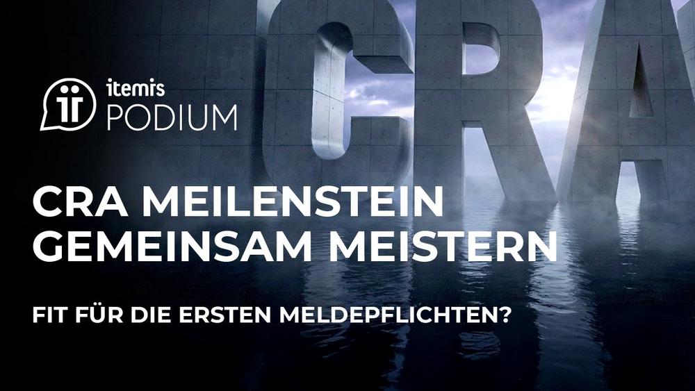 itemis PODIUM: Den ersten CRA Meilenstein gemeinsam meistern (Webinar | Online)
