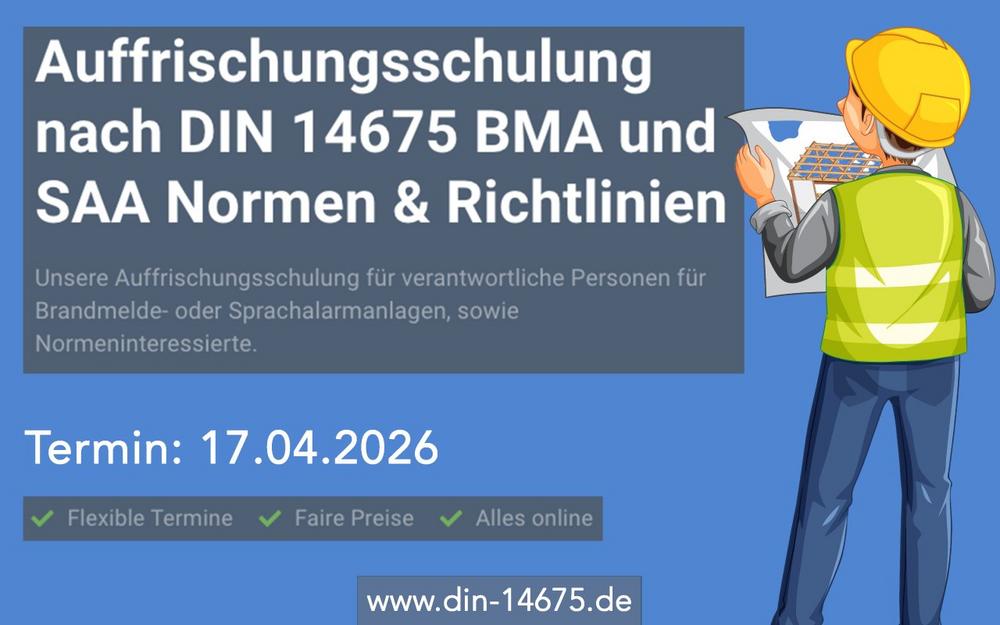 Auffrischungsschulung nach DIN 14675 für BMA und SAA (Schulung | Online)
