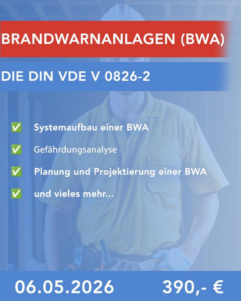 Brandwarnanlagen (BWA) – Die DIN VDE V 0826-2 (Schulung | Online)