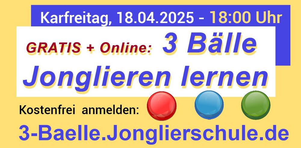 3 Bälle jonglieren lernen für Anfänger – LIVE – ONLINE + GRATIS! (Workshop | Online)