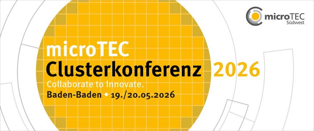 Mikrosystemtechnik, KI und Mikroelektronik im Fokus: Clusterkonferenz 2026 (Konferenz | Baden-Baden)
