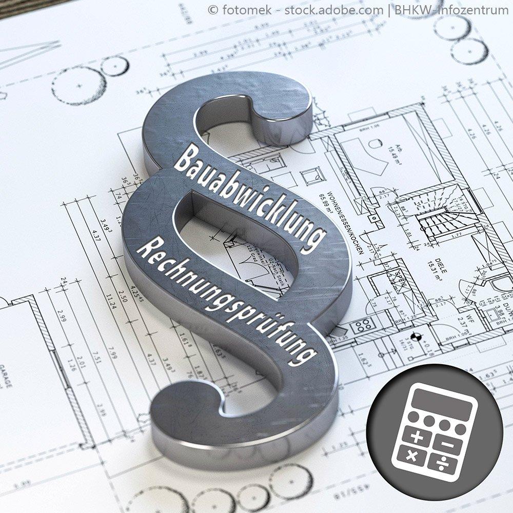 Bauabwicklung Grundlagen III – Abnahme, Abrechnung und Rechnungsprüfung (Webinar | Online)