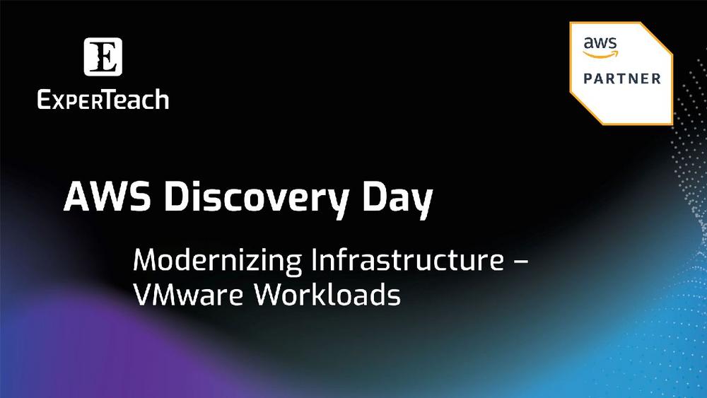 AWS Discovery Day – Modernizing Infrastructure – VMware Workloads Lernen Sie, Ihre VMware Workloads (Webinar | Online)