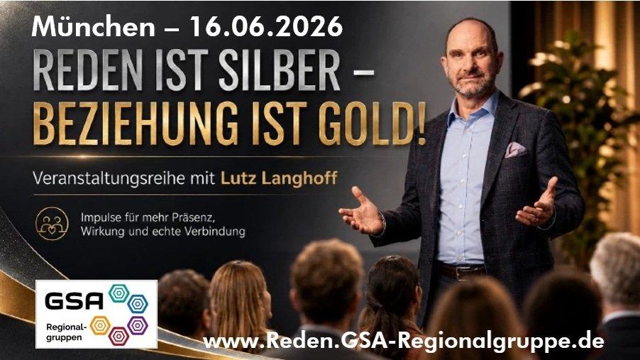 Reden ist Silber – Beziehung ist Gold! 16.06. München – 18:30 Uhr (Vortrag | München)