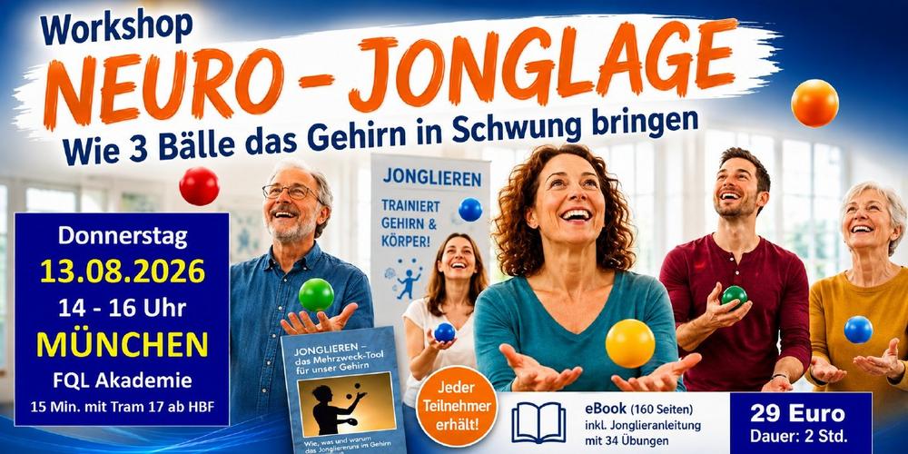 Neuro-Jonglage: 3 Bälle jonglieren und viel über das Gehirn lernen (Workshop | München)