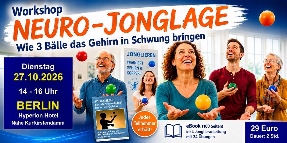 Neuro-Jonglage: 3 Bälle jonglieren und viel über das Gehirn lernen (Workshop | Berlin)