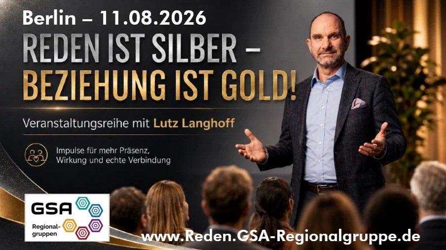 Reden ist Silber – Beziehung ist Gold! 11.08. Berlin – 18:30 Uhr (Workshop | Berlin)