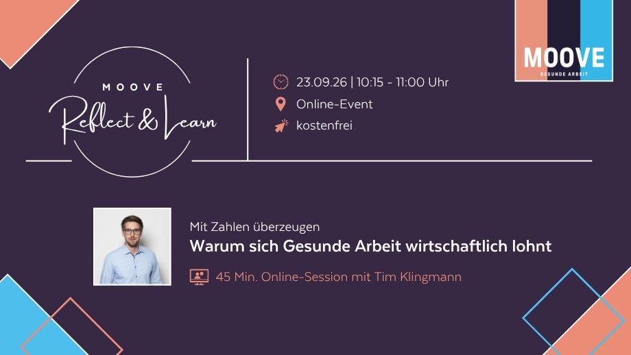 MOOVE Reflect & Learn: Warum sich Gesunde Arbeit wirtschaftlich lohnt (Webinar | Online)