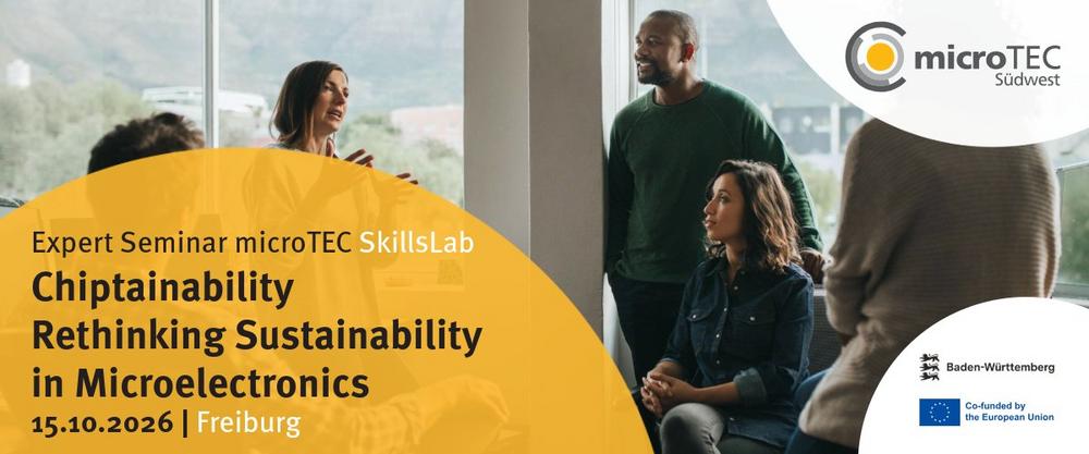 Expert Seminar Chiptainability | Rethinking Sustainability in Microelectronics (Seminar | Freiburg im Breisgau)