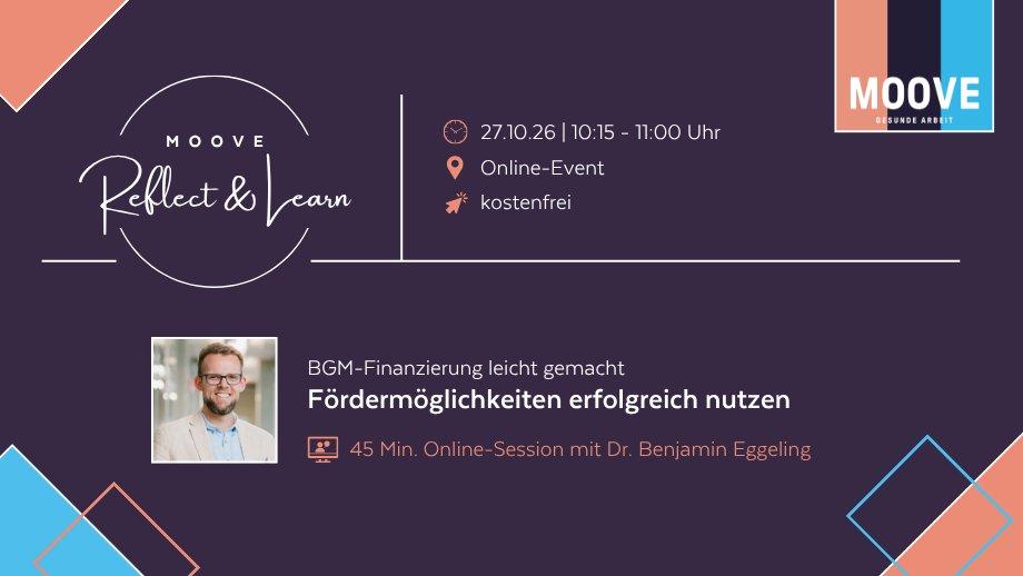 MOOVE Reflect & Learn: BGM-Finanzierung leicht gemacht – Fördermöglichkeiten erfolgreich nutzen (Webinar | Online)