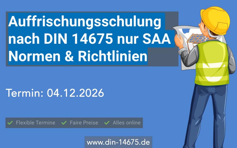 Auffrischungsschulung nach DIN 14675 nur SAA Normen & Richtlinien (Schulung | Online)