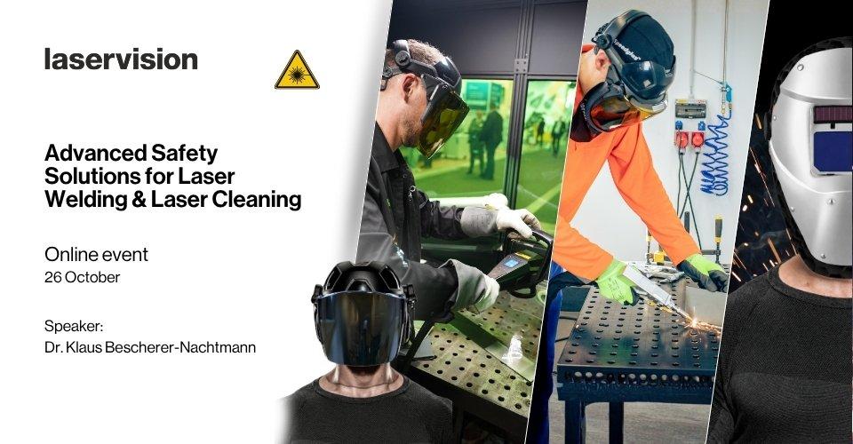 Advanced Safety Solutions for Laser Welding & Laser Cleaning (Webinar | Online)